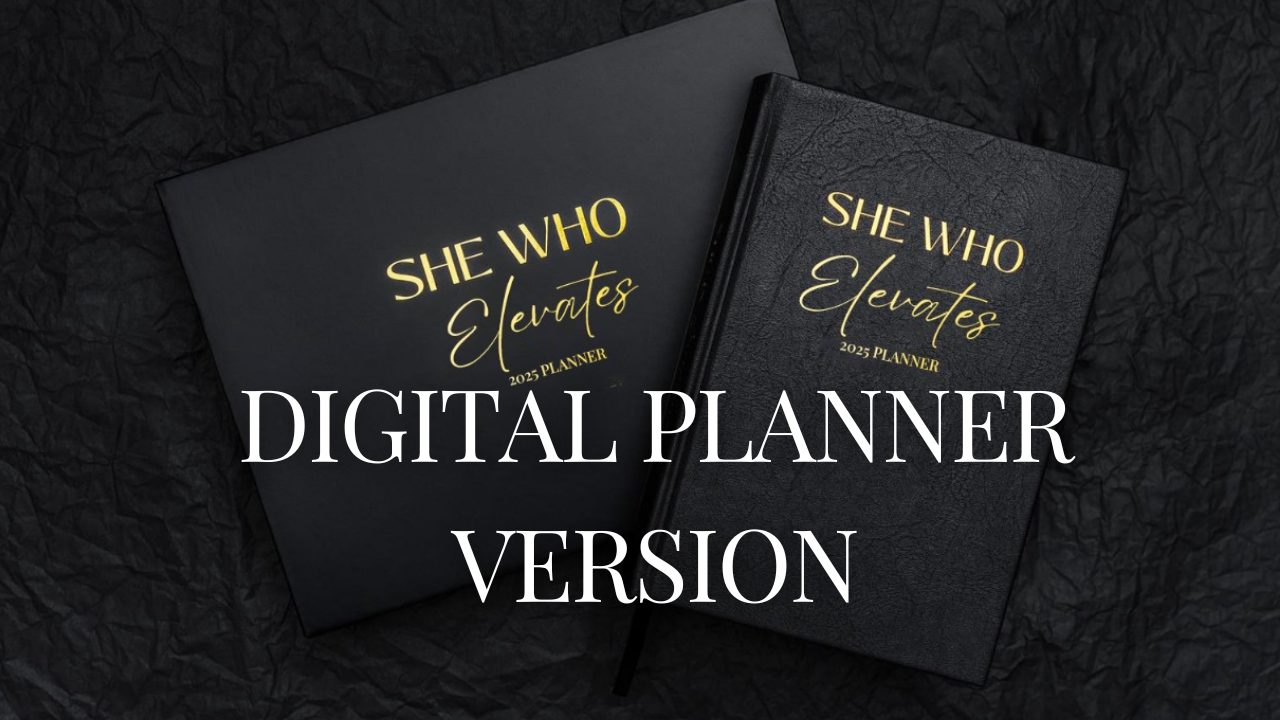 She Who Elevates 2025 Digital Planner, Black